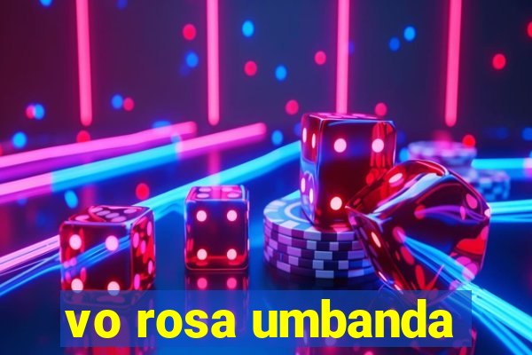 vo rosa umbanda